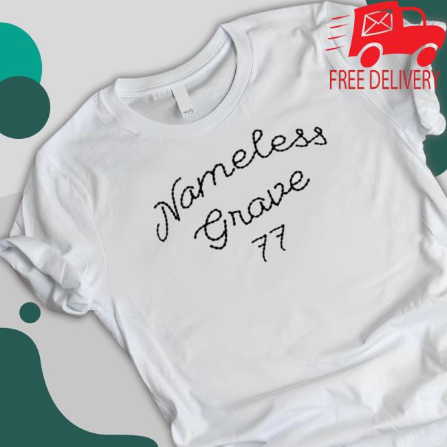 Official Imnotclip Nameless Grave 77 Tee Shirt