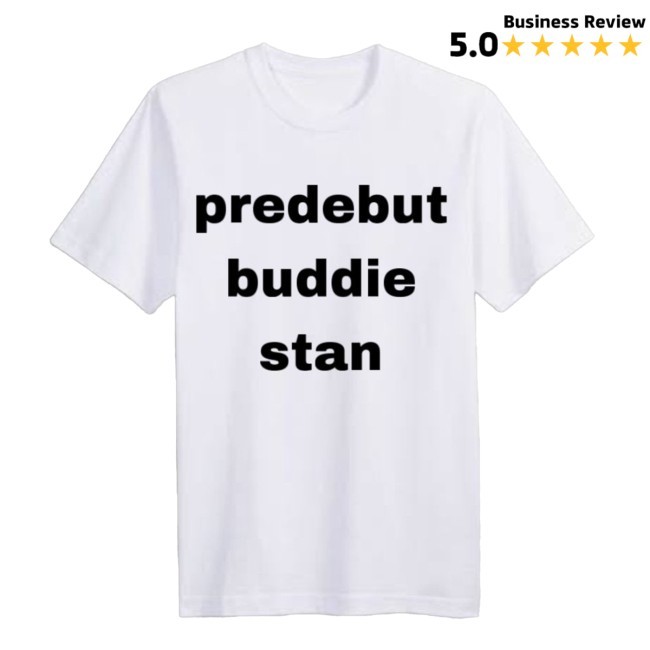 Predebut Buddie Stan Tee