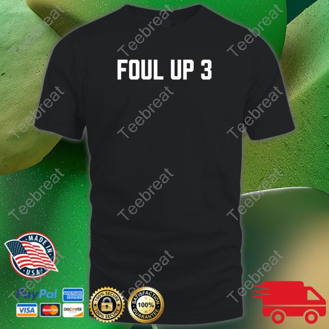 Official Barstool Sports Store Foul Up 3 Tee