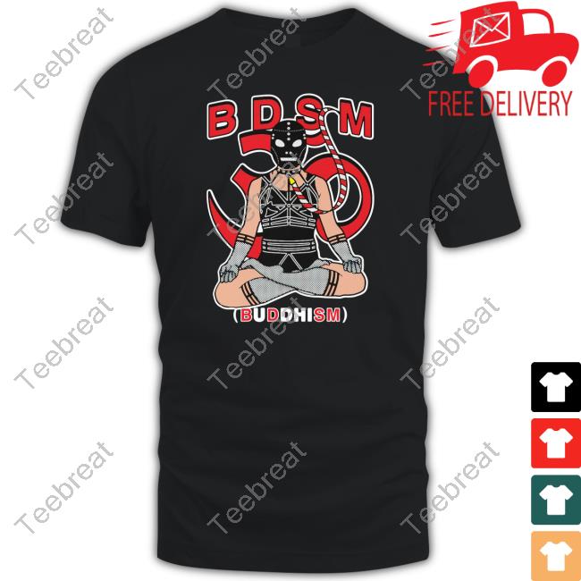 B.D.S.M. (Buddhism) Tee Shirt