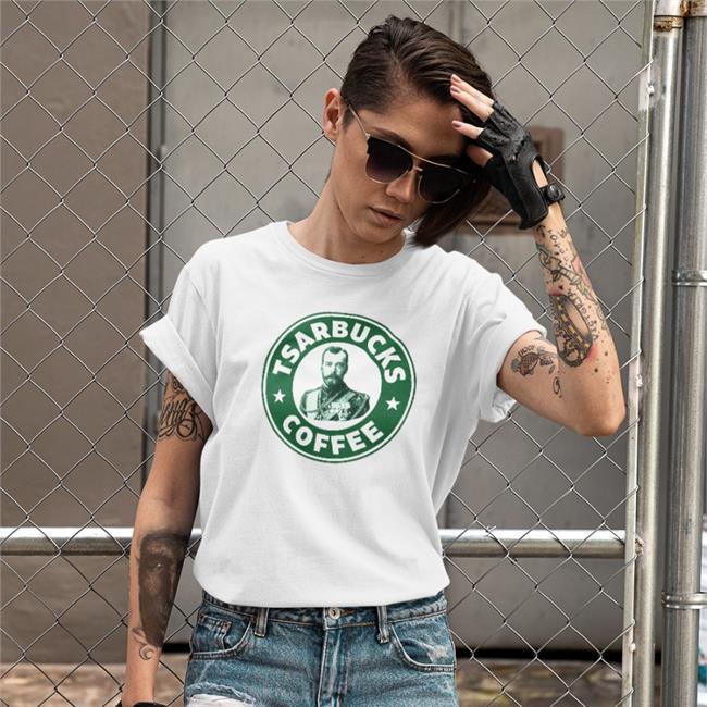 Tsarbucks Coffee Shirts