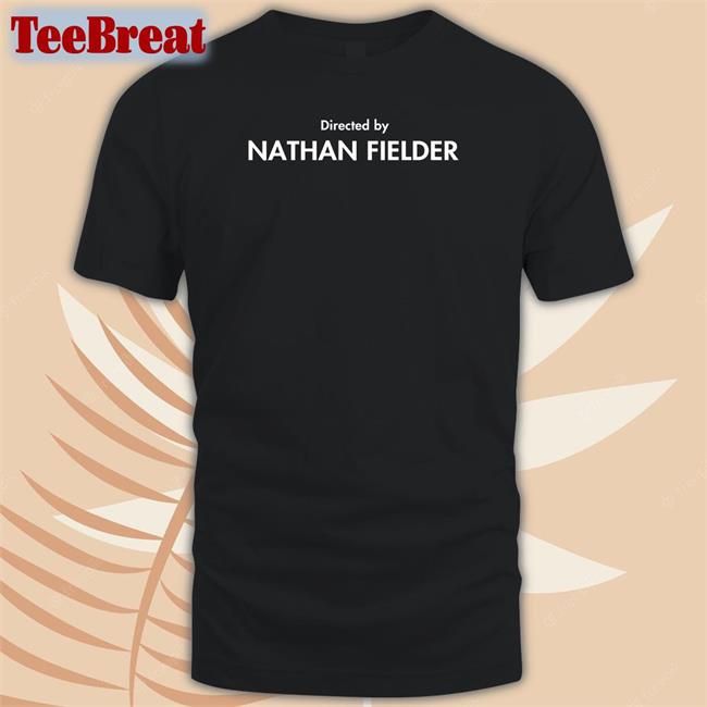Directed By Nathan Fielder Sweatshirt Men For Fielder