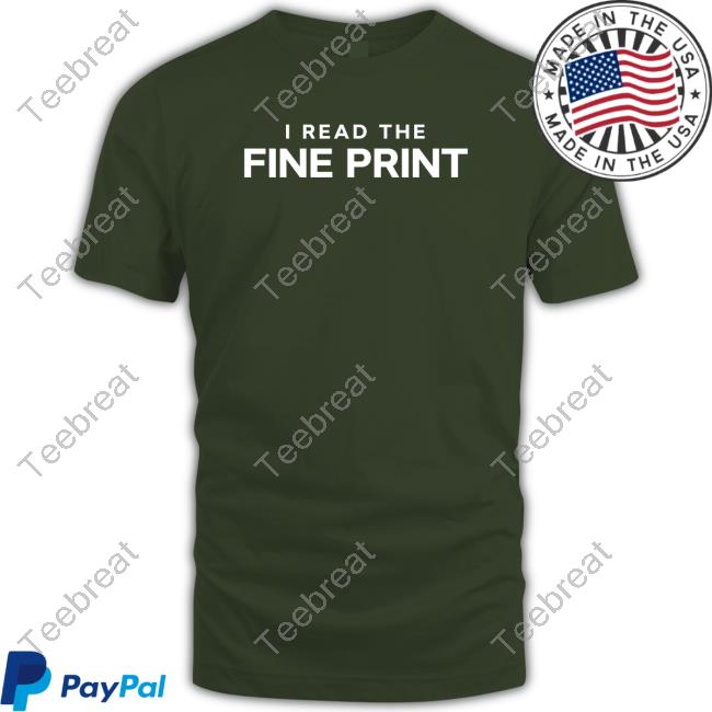 Official I Read The Fine Print T-Shirt
