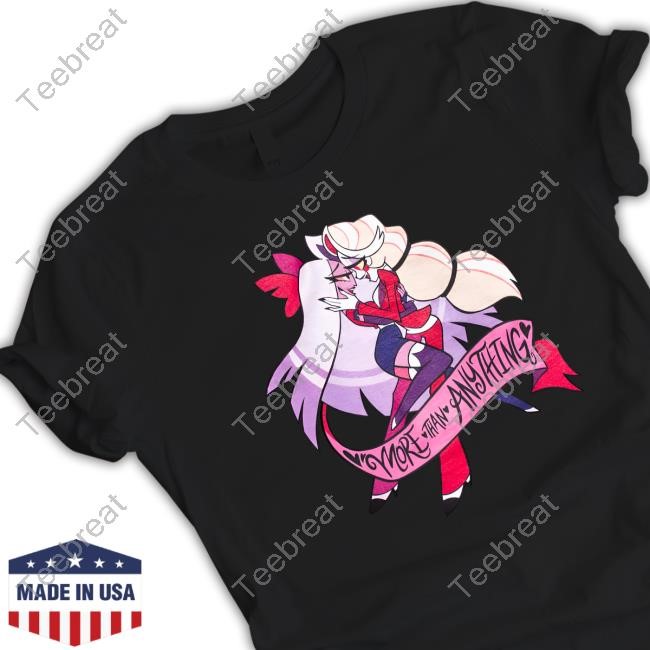 Hazbin Hotel Chaggie More Than Anything Top Shirt