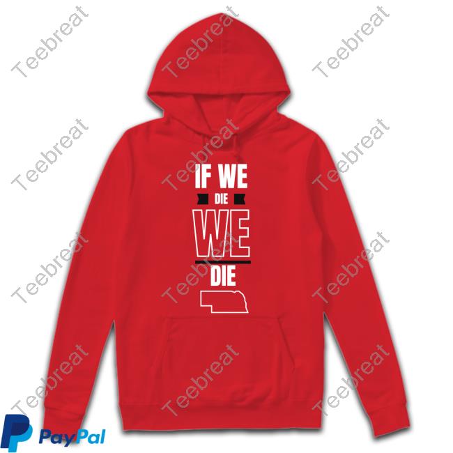 Husk Guys If We Die We Die Tee Shirt