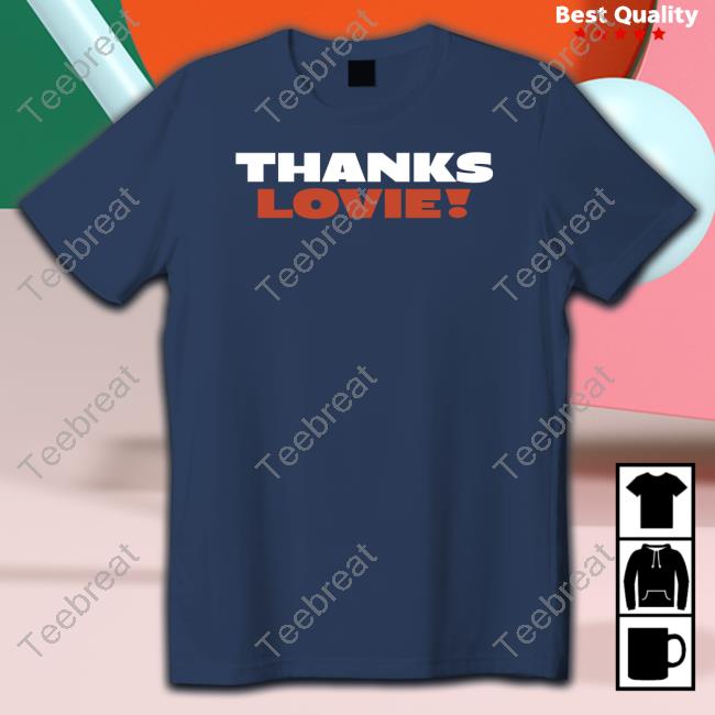 Official Thanks Lovie Shirts