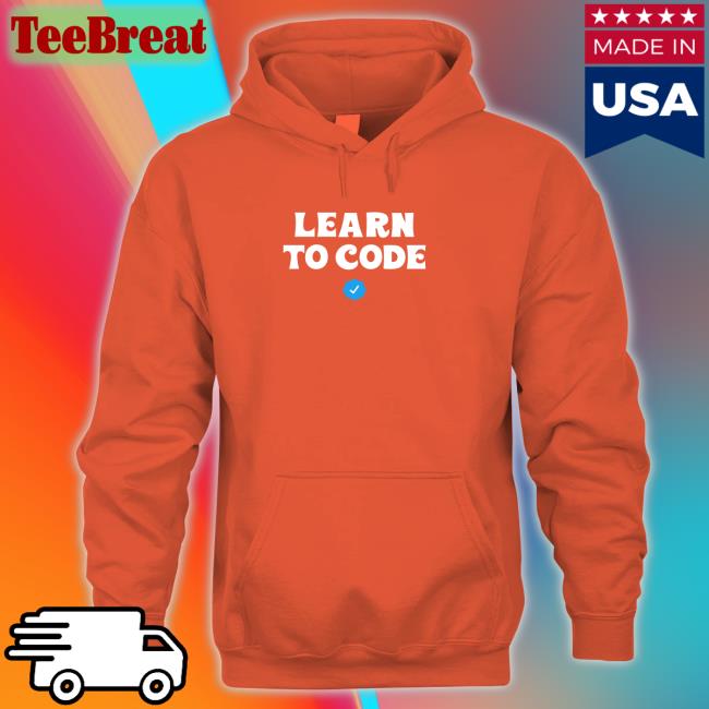 Woke Store Learn To Code New Shirt Libby Emmons
