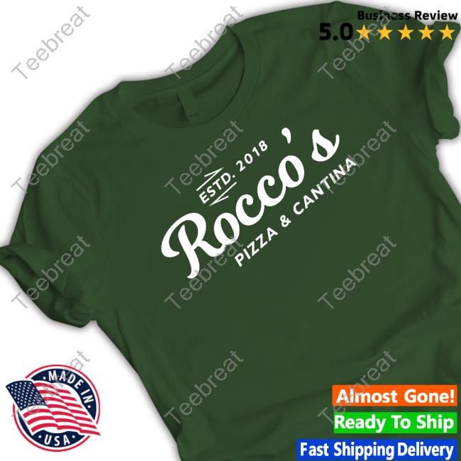 Rocco's Pizza & Cantina Shirt