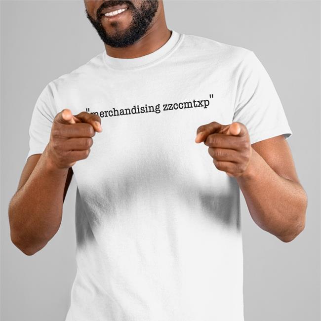 Merchandising Zzccmtxp T-Shirt