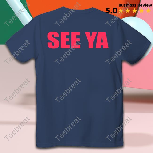 Official See Ya T-Shirt