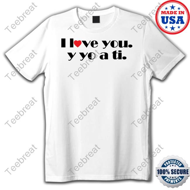 Casis Loved I Love You Y Yo A Ti Long Sleeve T Shirt