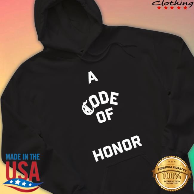 Official A Code Of Honor Hooded Sweatshirt