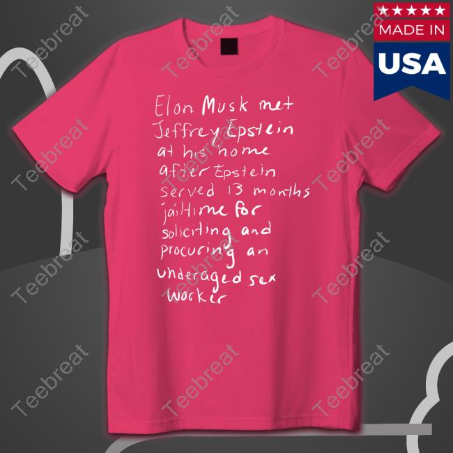 Elon Musk Met Jeffrey Epstein Tee