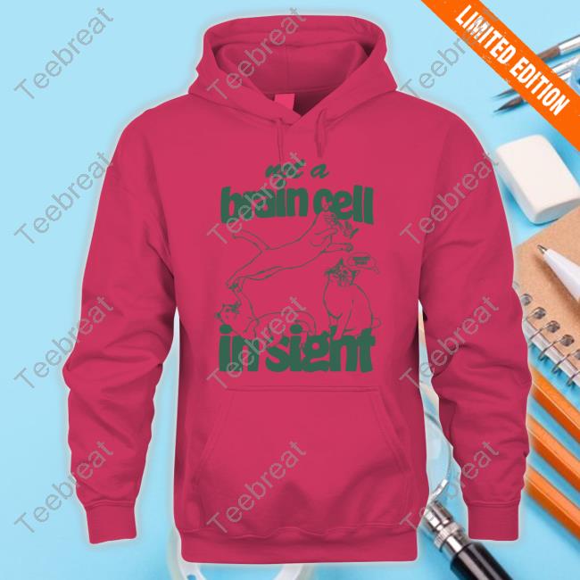 Not A Brain Cell In Sight Shirt Weird Lil Guys Merch Not A Brain Cell In Sight Crewneck Sweatshirt Weirdlilguys
