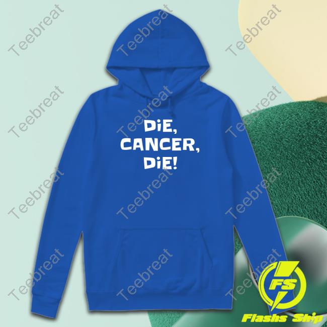 Bonfire Merch Die Cancer Die Long Sleeve Tee Neal Augenstein Die Cancer Die Shirt