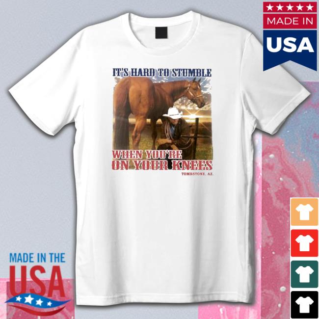 Official It’s Hard To Stumble When You’re On Your Knees Tombstone Tee Shirt