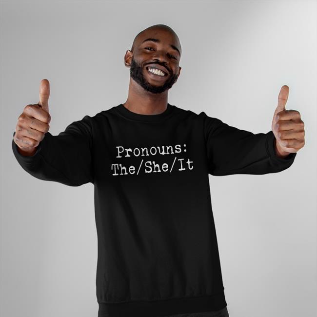 Pronouns The She It Tee Shirt