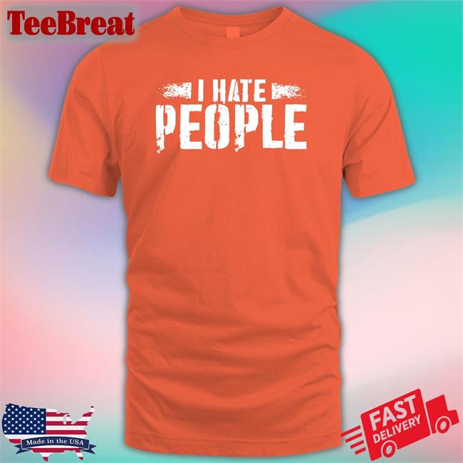 Jerry Recco I Hate People Tee Shirt Bc Limited Merch