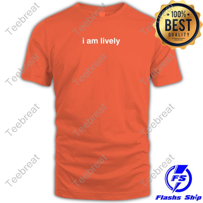 Official I Am Lively Shirts