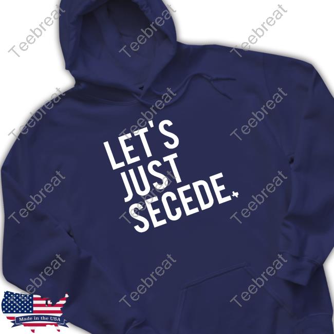 Let's Just Secede T-Shirt