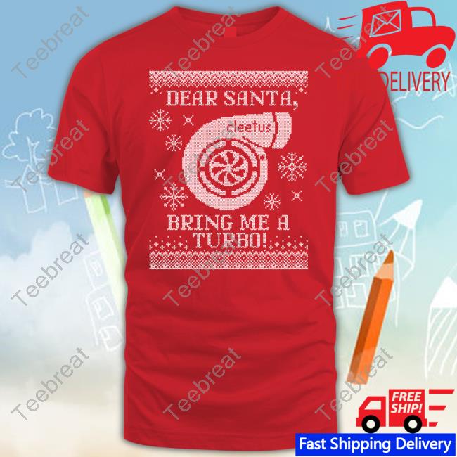Dear Santa Bring Me A Turbo Crewneck