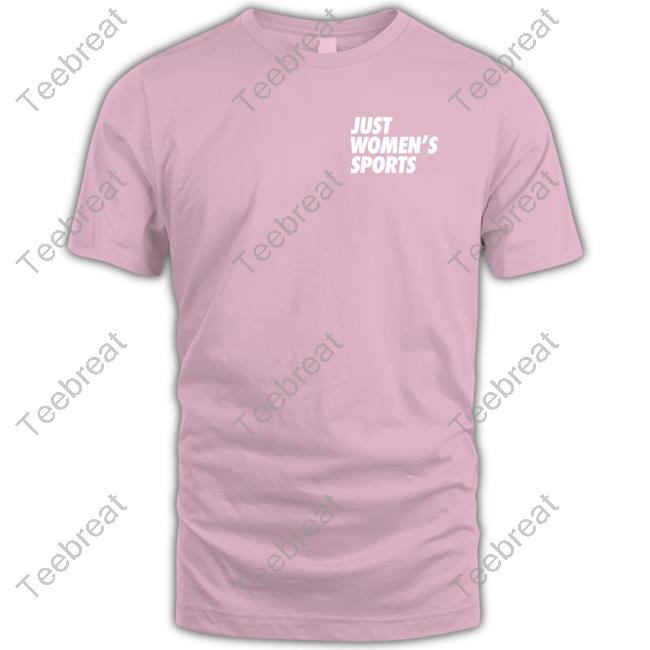 Official Justwomenssports Merch Just Women’s Sports T Shirt