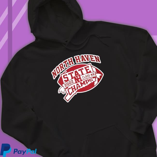 North Haven State 2022 Class Mm Champs Tee Shirt North Haven State 2022 Class Mm Champs Tee