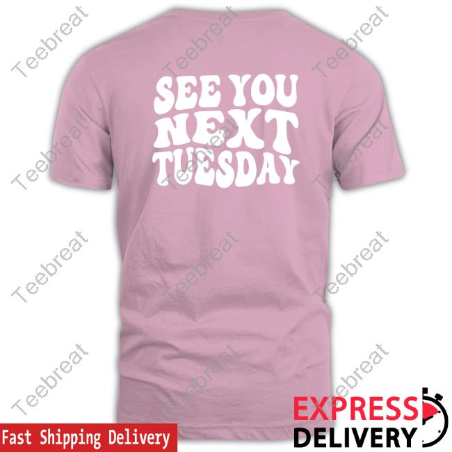 Official See You Next Tuesday Black Tee Shirt