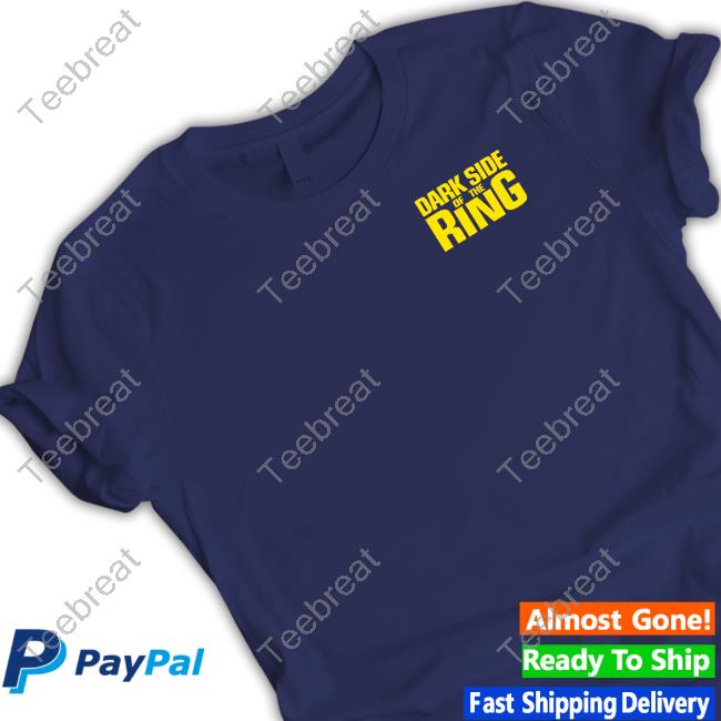 Wrestling's Real Dark Side Of The Ring Shirts