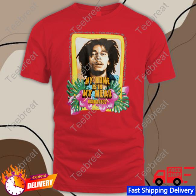 My Home Is In My Head Limited Edition TShirts Dsquared2
