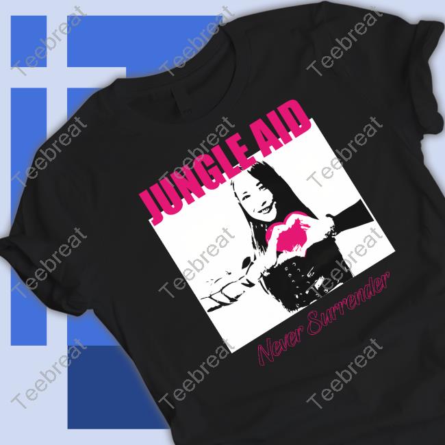 Jungle Aid Never Surrender Tee Shirts