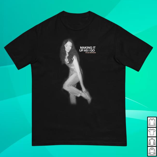 Official Kylie Morgan Shop Making It Up As I Go Face Attractive Shirt Black