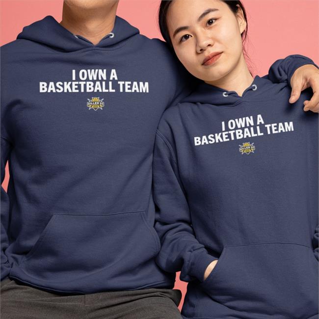 I Own A Basketball Team Killer 3S Tee I Own A Basketball Team Killer 3S Hoodie Frankdegods