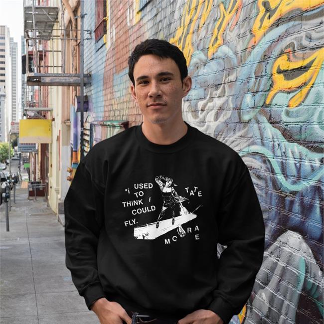 I Used To Think I Could Fly Shirts Tate Mcrae
