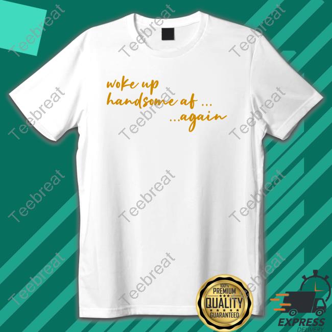 Official Uncle RJ Woke Up Handsome Af Again Hoodie
