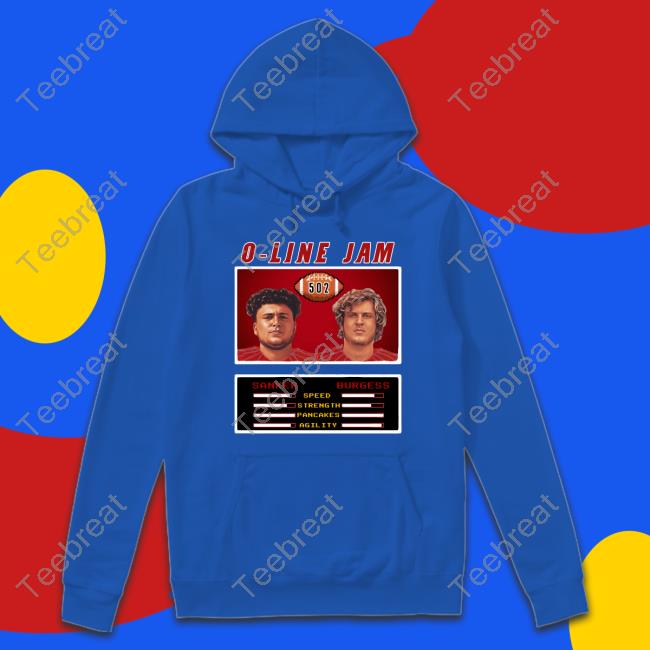 Sanker Burgess O-Line Jam TShirts