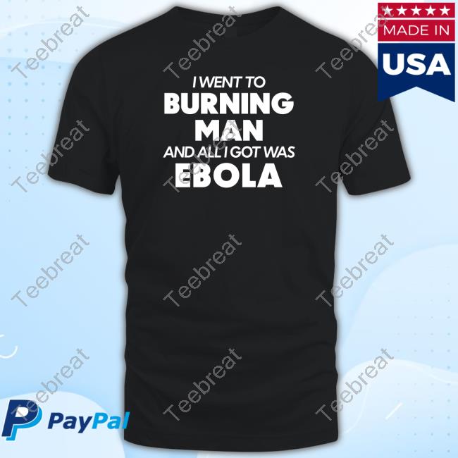 Burning Man Ebola Tee