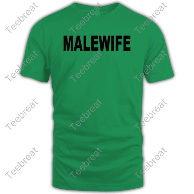 Official Malewife T Shirt