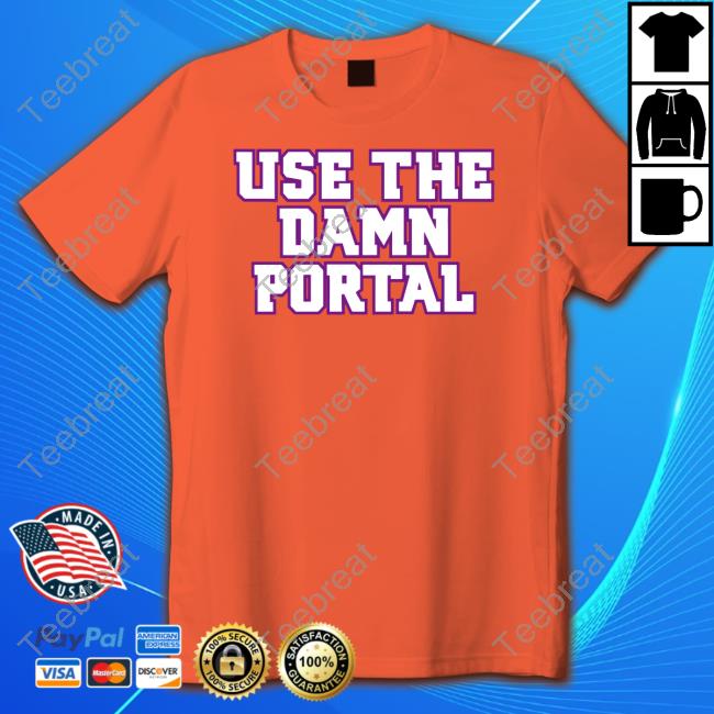 Use The Portal T-Shirt