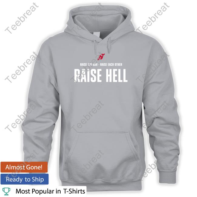 Vitek Vanecek Raise The Bar - Raise Each Other Raise Hell Shirts Kyle Cannillo