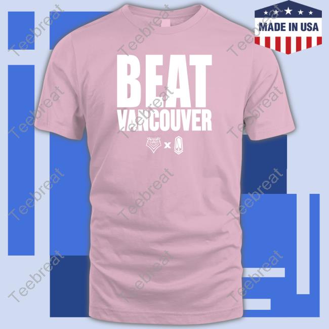 Beat Vancouver Shirt