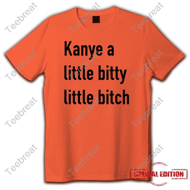 Kanye A Little Bitty Little Bitch Sweatshirt Jackantonoff
