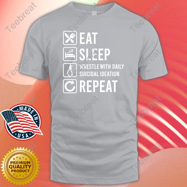 Official Eat Sleep Wrestle With Daily Suicidal Ideation Long Sleeve Tee