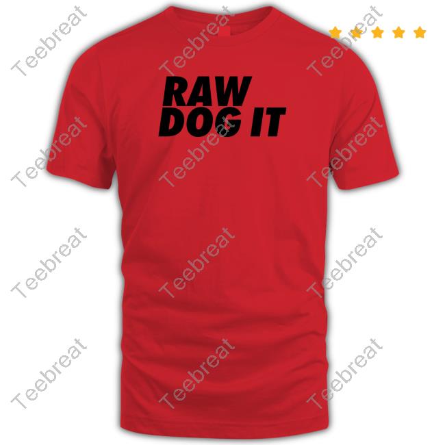 Jidion Wearing Raw Dog It T Shirt