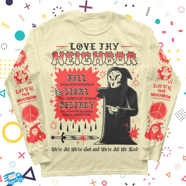 Official Wizard Of Barge Love Thy Neighbor We're All We've Got, And We're All We Need L/S T Shirt Wizardofbarge
