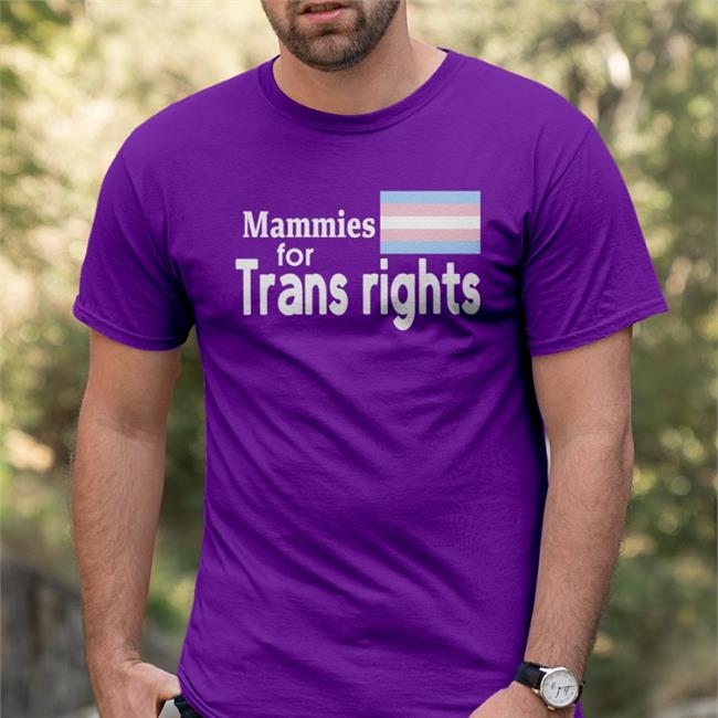 Mammies For Trans Rights Tee