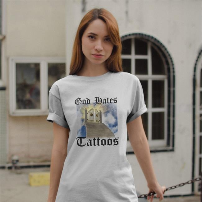 God Hates Tattoos T Shirt White Trashcanpaul Trashcanpaul God Hates Tattoos Shirt