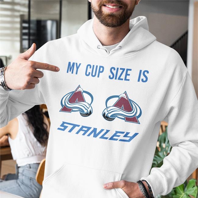 Katie Gaus My Cup Size Is Stanley Colorado Avalanche Hockey Tee Shirt