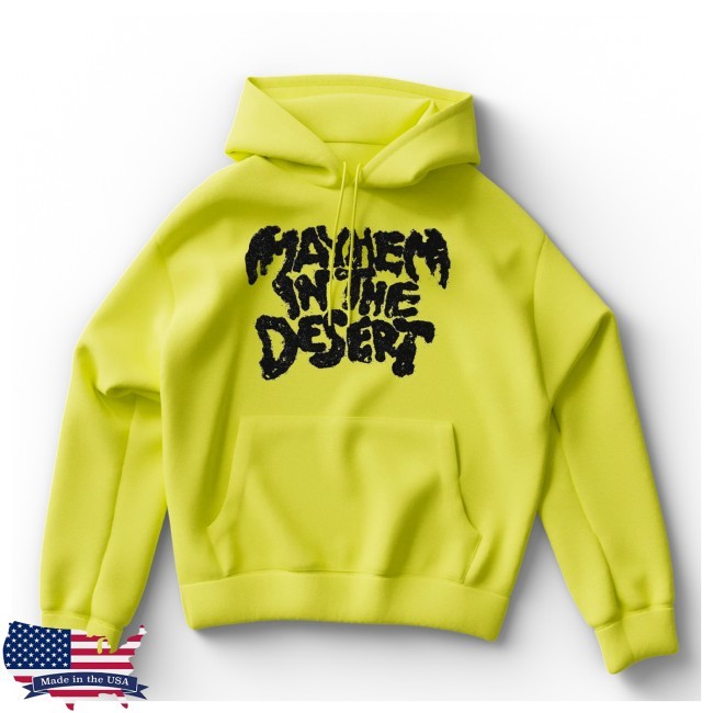 Mayhem In The Desert Hoodie