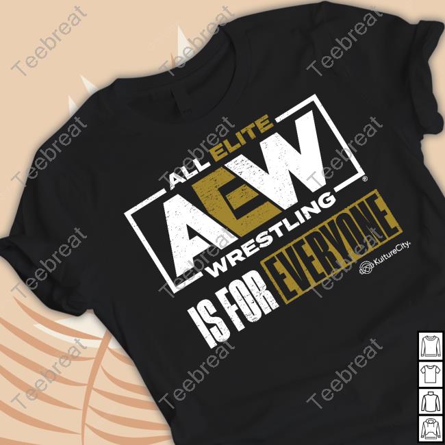 All Elite Wrestling Is For Everyone Shirt